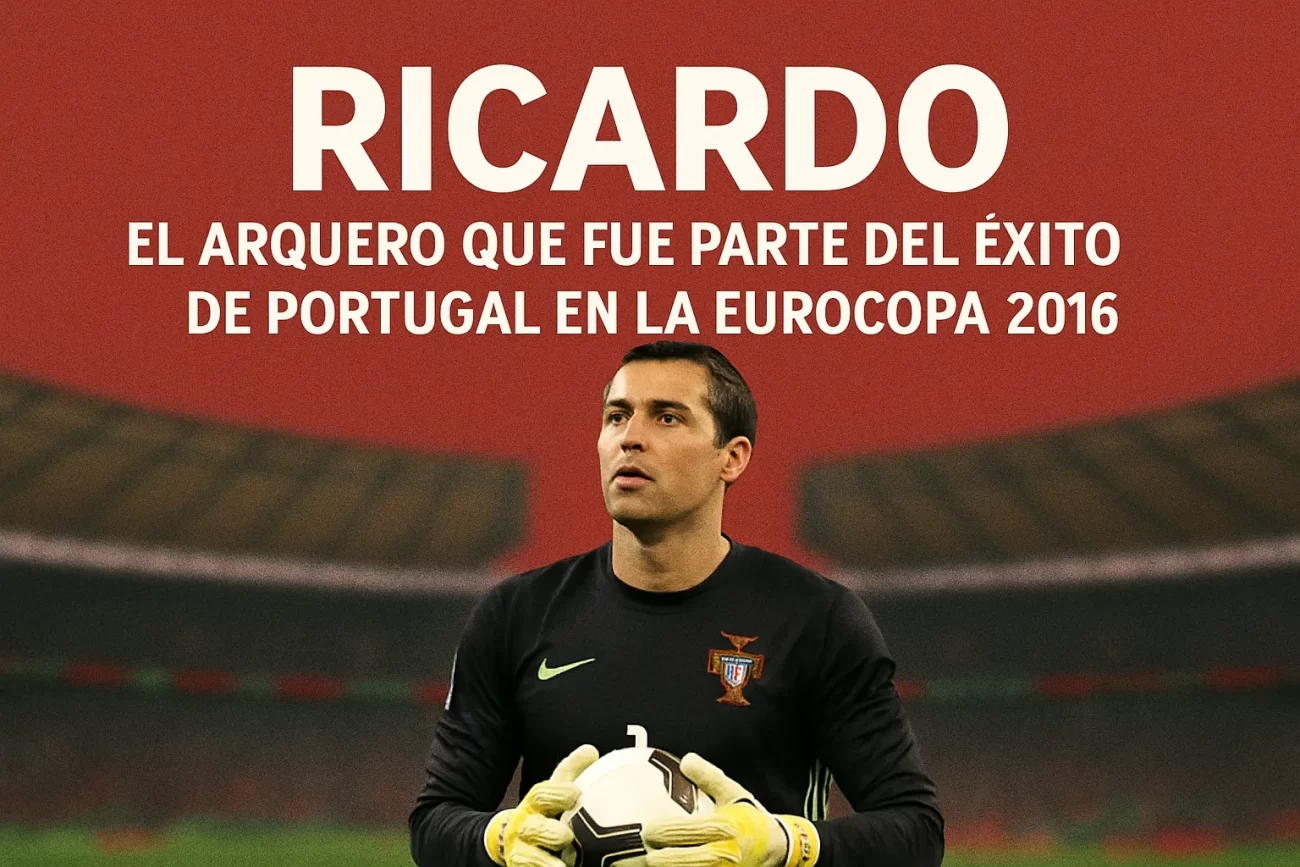 Ricardo-El-arquero-que-fue-parte-del-exito-de-Portugal-en-la-Eurocopa-2016 - León Digital Ricardo: El arquero que fue parte del éxito de Portugal en la Eurocopa 2016