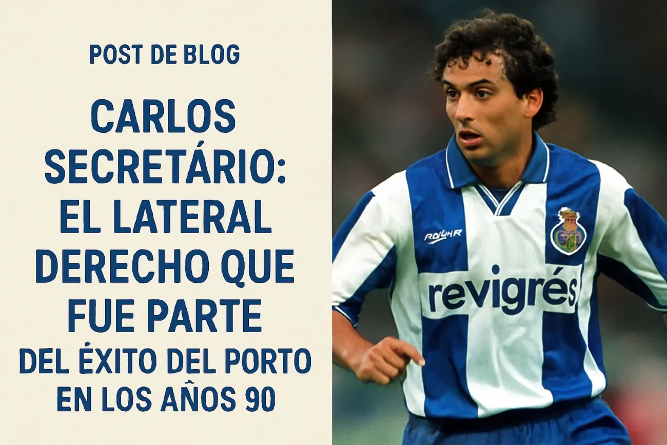 Carlos-Secretario-El-lateral-derecho-que-fue-parte-del-exito-del-Porto-en-los-anos-90 - León Digital Carlos Secretário: El lateral derecho que fue parte del éxito del Porto en los años 90