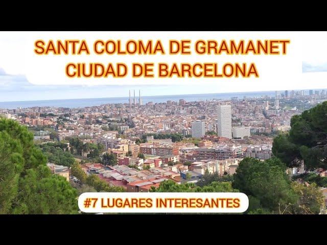 Conoce Santa Coloma de Gramenet