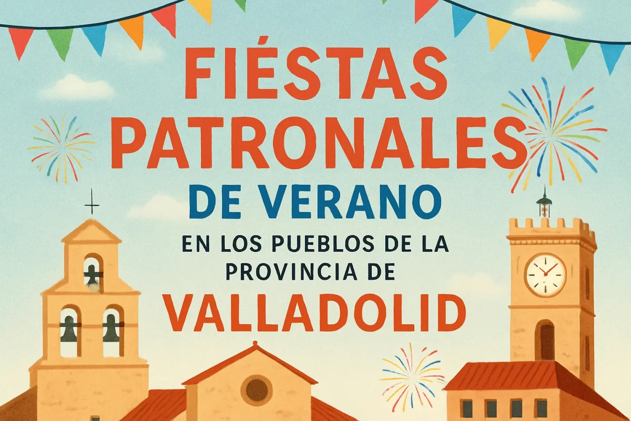 Fiestas patronales de verano en los pueblos de la provincia de Valladolid