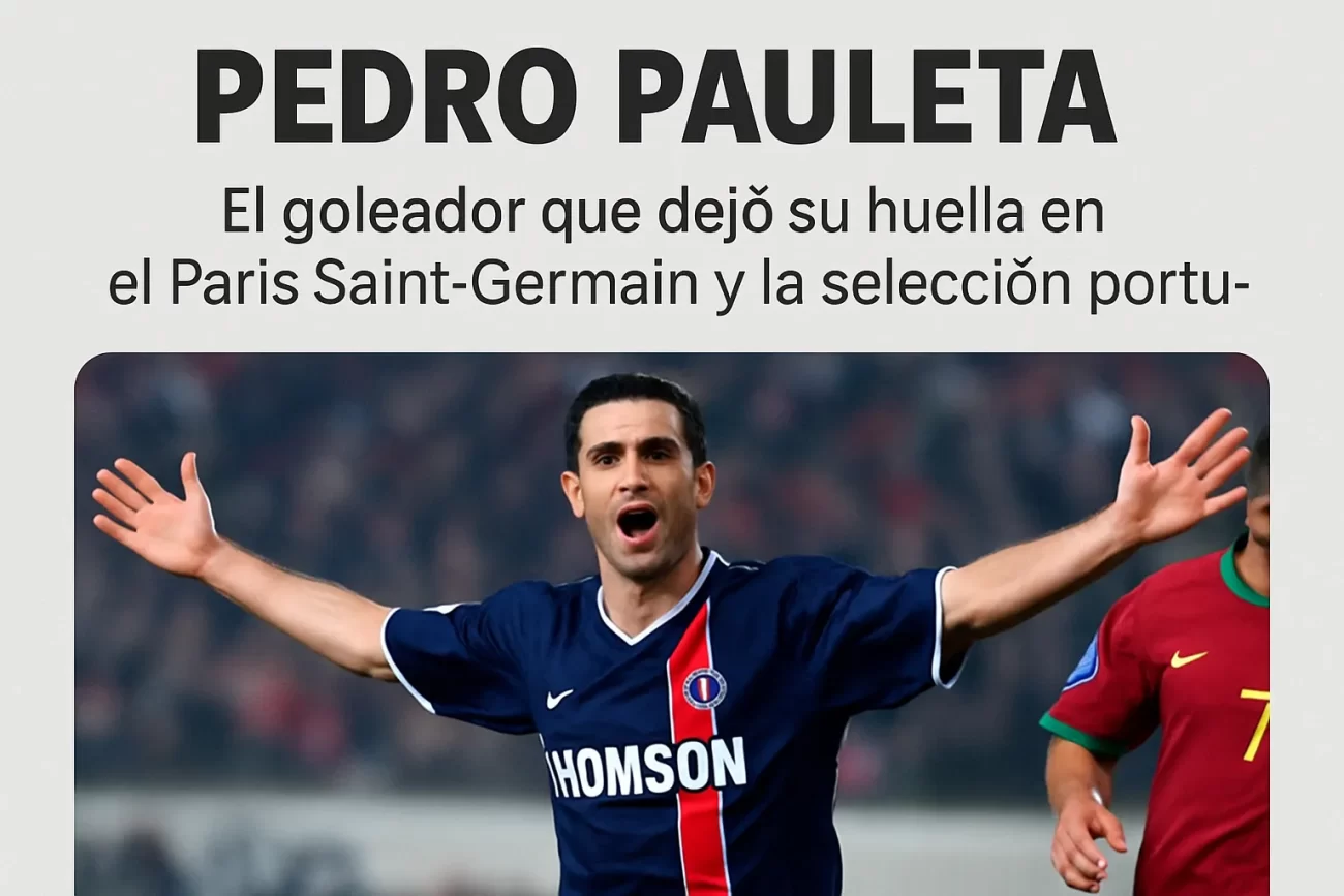 Pedro-Pauleta-El-goleador-que-dejo-su-huella-en-el-Paris-Saint-Germain-y-la-seleccion-portuguesa - León Digital Pedro Pauleta: El goleador que dejó su huella en el Paris Saint-Germain y la selección portuguesa